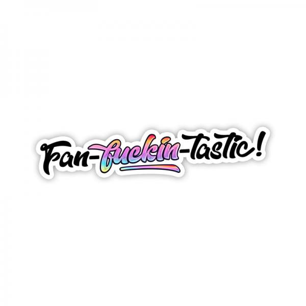Twisted Wares Fan-fuckin-tastic Sticker